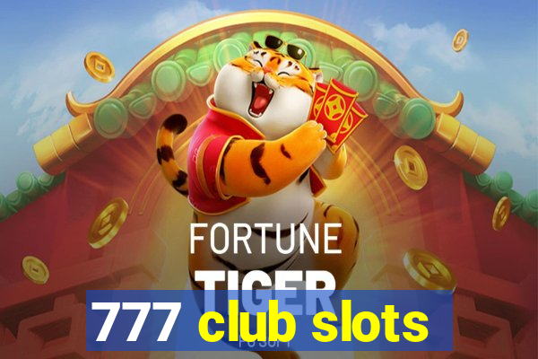 777 club slots